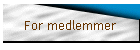 For medlemmer